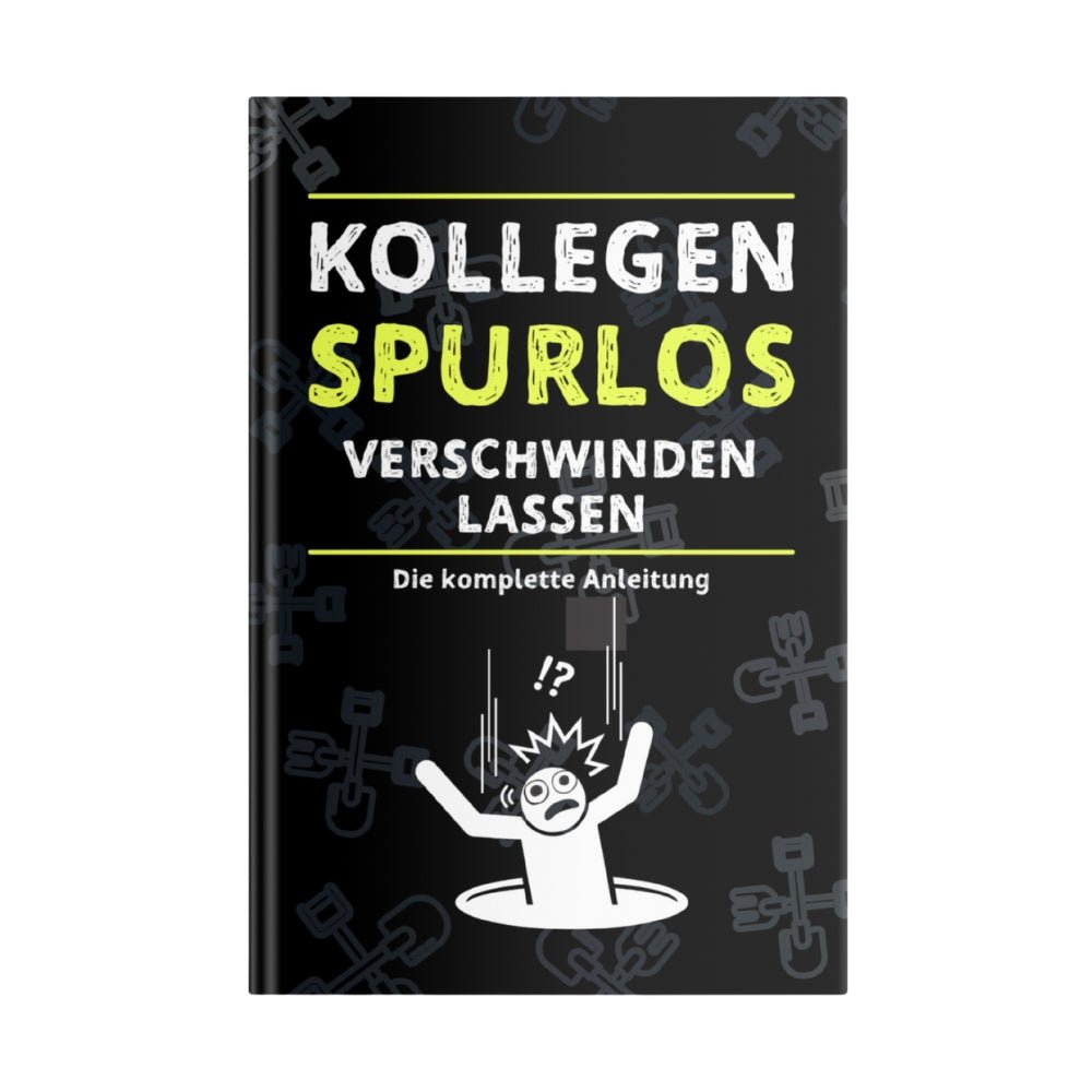 Kollegen spurlos verschwinden lassen - Kokopelli Verlag